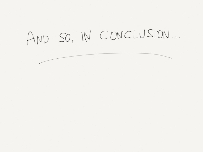 and so in conclusion